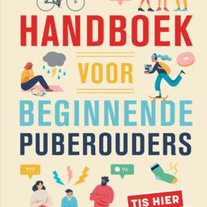 Handboek voor beginnende puberouders (gedrukte versie)